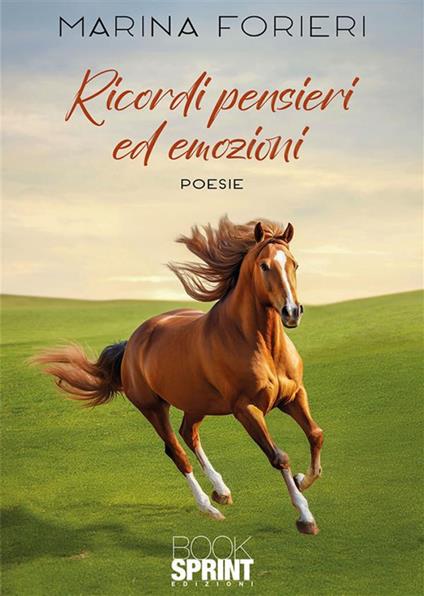 Ricordi pensieri ed emozioni - Marina Forieri - ebook