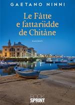 Le fàtte e fattariìdde de Chitàne