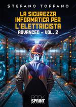 sicurezza informatica per l'elettricista. Vol. 2: Advanced