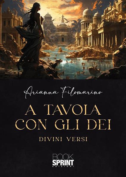 A tavola con gli Dei - Arianna Filomarino - ebook