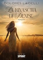 La rinascita di Denise