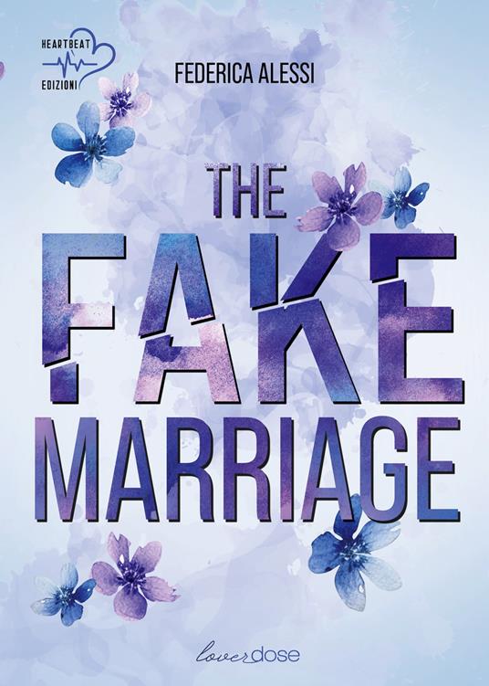 The fake marriage - Federica Alessi - ebook