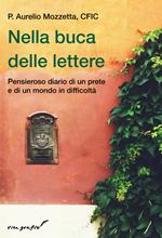 Nella buca delle lettere. Pensieroso diario di un prete e di un mondo in difficoltà