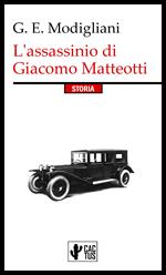 L'assassinio di Giacomo Matteotti