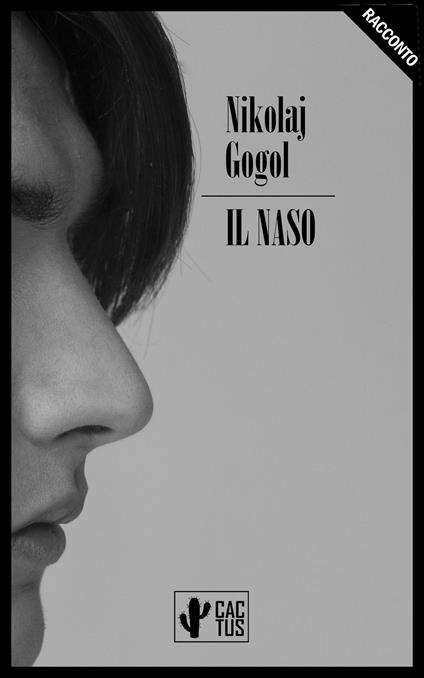 Il naso - Nikolaj Gogol,Ciampoli Domenico - ebook