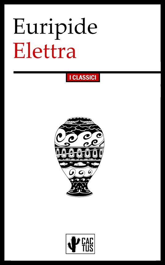 Elettra - Euripide,Ettore Romagnoli - ebook