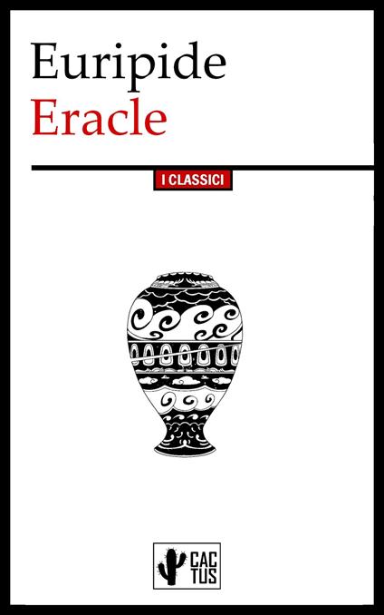 Eracle - Euripide,Ettore Romagnoli - ebook