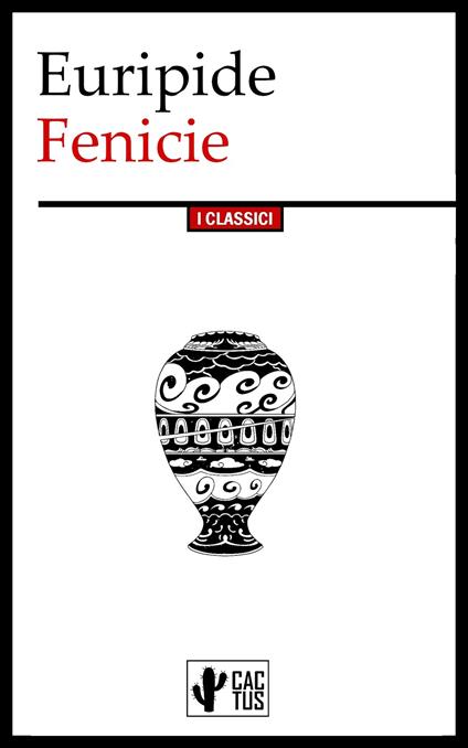 Fenicie - Euripide,Ettore Romagnoli - ebook