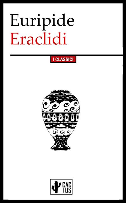 Eraclidi - Euripide,Ettore Romagnoli - ebook