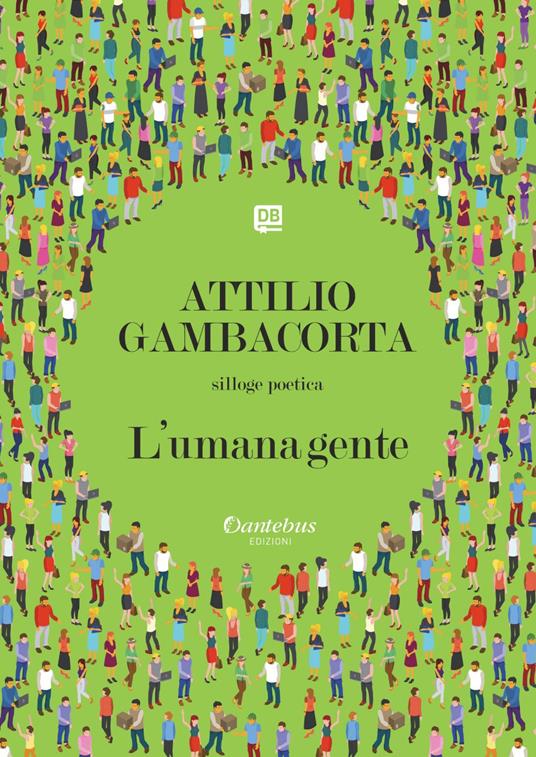 L' umana gente - Attilio Gambacorta - ebook