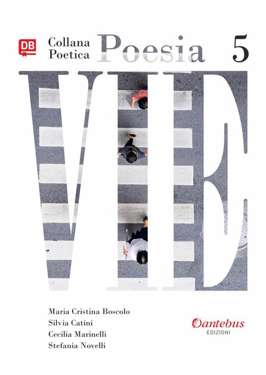 Vie. Collana poetica. Vol. 5 - Maria Pia Adduci,Paola Oliva,Vittorio Piscopo,Giovanna Sparaco - ebook
