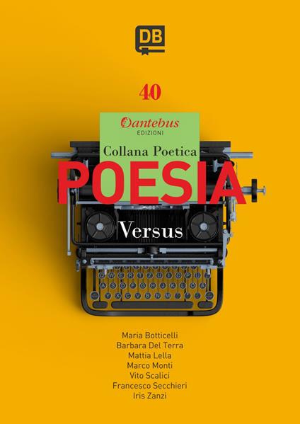 Versus. Collana poetica. Vol. 40 - Maria Botticelli,Barbara Del Terra,Mattia Lella,Marco Monti - ebook
