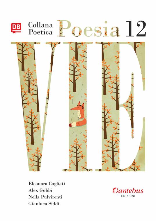 Vie. Collana poetica. Vol. 12 - Eleonora Cogliati,Alex Gobbi,Nella Pulvirenti,Gianluca Siddi - ebook