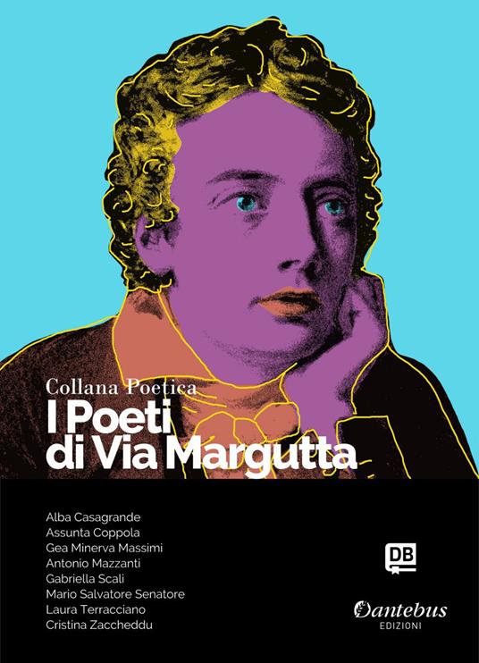 I poeti di Via Margutta. Collana poetica. Vol. 34 - Alba Casagrande,Assunta Coppola,Antonio Mazzanti,Gea Minerva Massimi - ebook