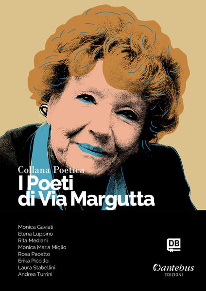 I poeti di Via Margutta. Collana poetica. Vol. 45 - Monica Gaviati,Elena Luppino,Monica Maria Miglio,Rita Mediani - ebook