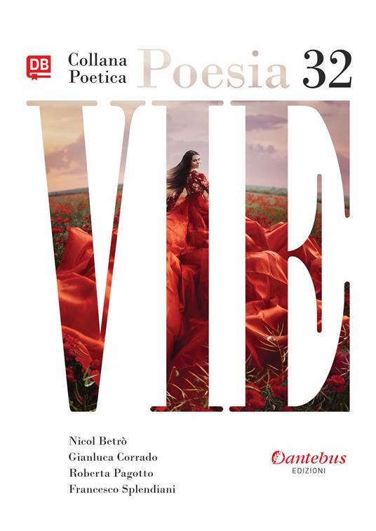 Vie. Collana poetica. Nuova ediz.. Vol. 32 - Gianluca Corrado,Nicol Betrò,Roberta Pagotto - copertina