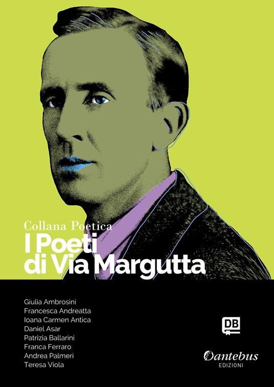 I poeti di Via Margutta. Collana poetica. Vol. 58 - Giulia Ambrosini,Francesca Andreatta,Patrizia Ballarini,Ioana Carmen Antica - ebook