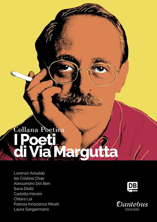 I poeti di Via Margutta. Collana poetica. Vol. 69 - Lorenzo Ansaldo,Ise Cristina Chae,Alessandro Del Ben,Sarai Diotti - ebook