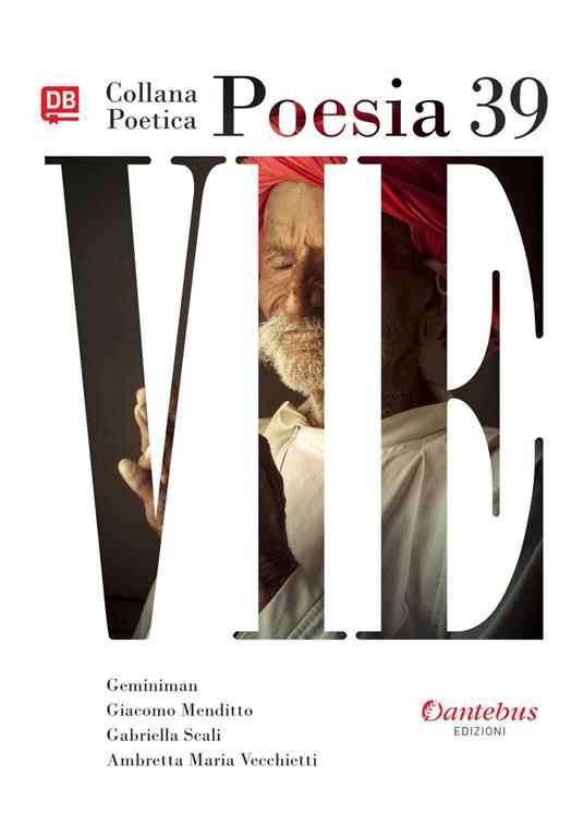 Vie. Collana poetica. Vol. 39 - Geminiman,Giacomo Menditto,Gabriella Scali,Ambretta Maria Vecchietti - ebook