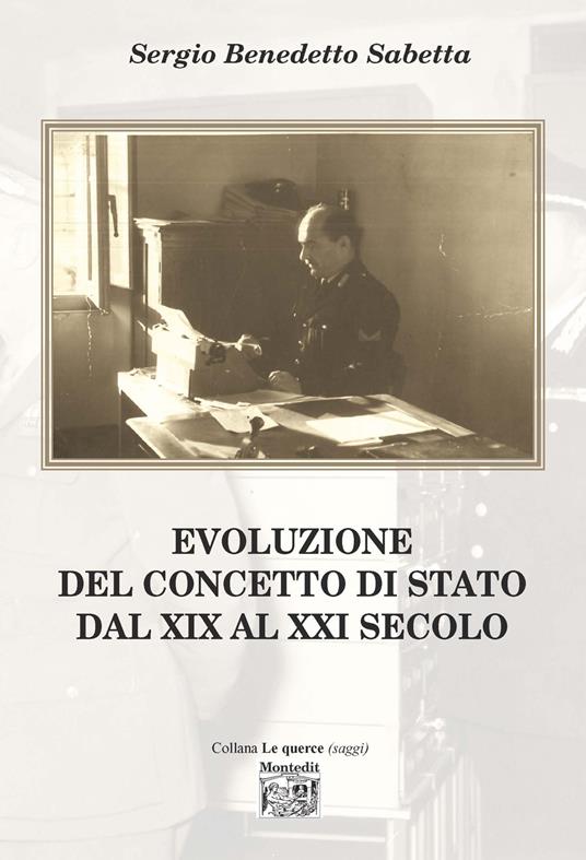 Evoluzione del concetto di Stato dal XIX al XXI secolo - Sergio Benedetto Sabetta - copertina