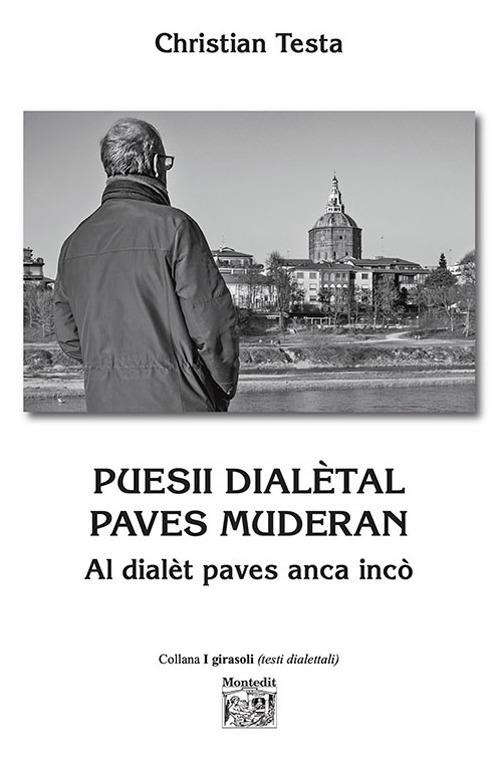 Puesii dialètal pave muderan. Al dialèt paves anca incò - Christian Testa - copertina