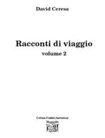 Racconti di viaggio. Vol. 2