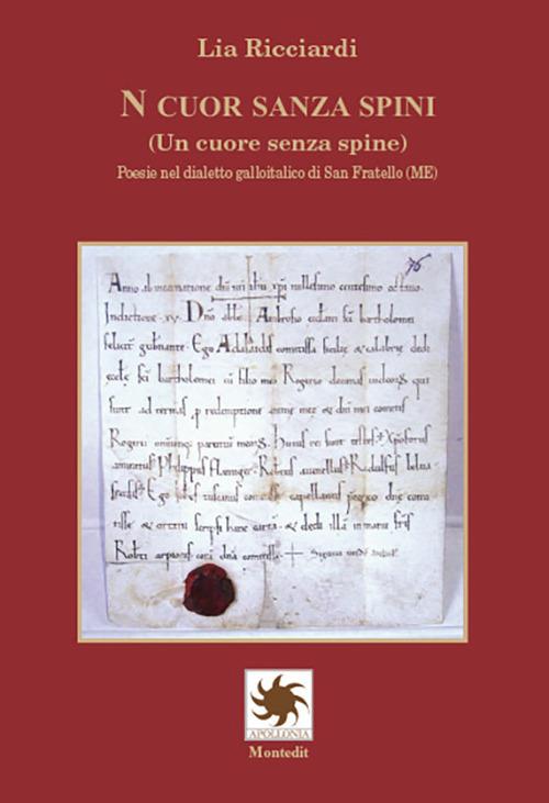 N cuor sanza spini (Un cuore senza spine). Poesie nel dialetto galloitalico di San Fratello (ME) - Lia Ricciardi - copertina