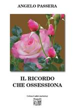 Il ricordo che ossessiona