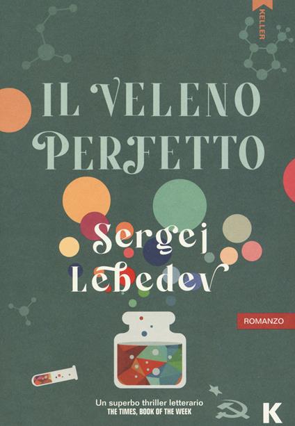 Il veleno perfetto - Sergej Lebedev - copertina