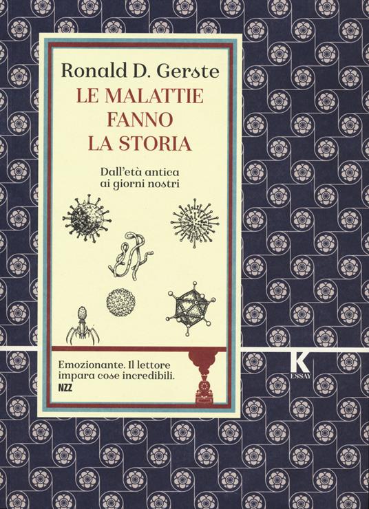 Le malattie fanno la storia. Dall'età antica ai giorni nostri - Ronald D. Gerste - copertina