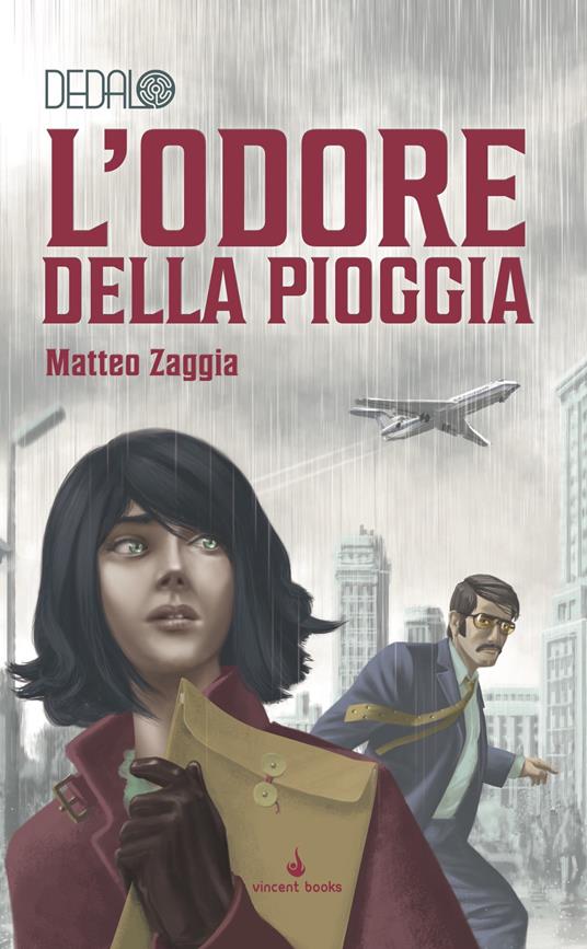 L'odore della pioggia. Dedalo. Vol. 6 - Matteo Zaggia - copertina