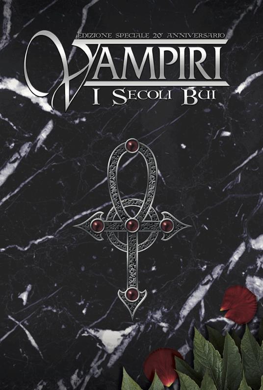 Vampiri. I Secoli Bui. 20° Anniversario - Olivia Hill - copertina