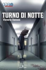 Turno di notte. Librogame di Dedalo serie antologica