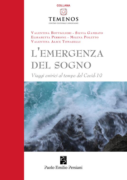 L'emergenza del sogno. Viaggi onirici al tempo del Covid-19 - Valentina Bottiglieri,Silvia Gambato,Elisabetta Perrone - copertina