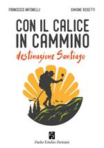 Con il calice in cammino