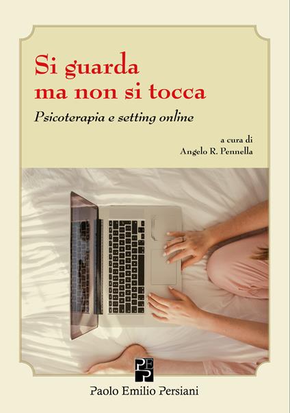 Si guarda ma non si tocca. Psicoterapia e setting online - copertina