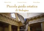 Piccola guida estatica di Bologna