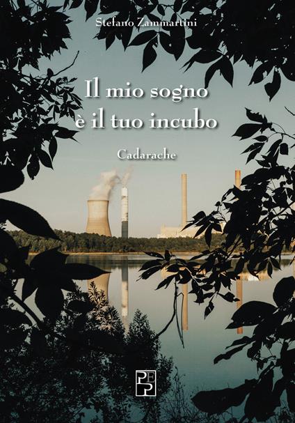 Il mio sogno è il tuo incubo - Stefano Zammartini - copertina