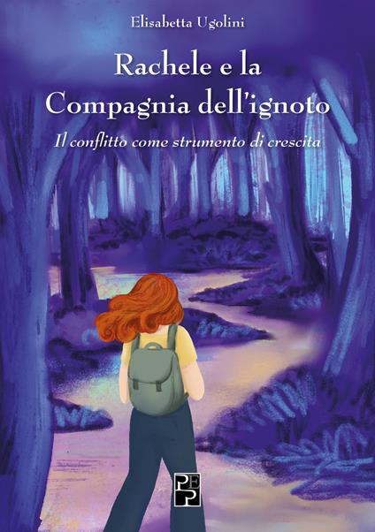 Rachele e la compagnia dell'ignoto - Elisabetta Ugolini - copertina