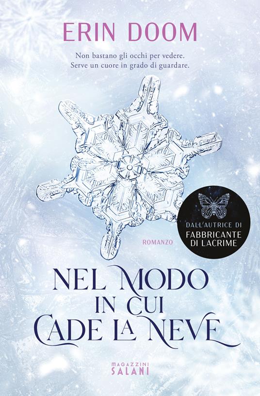 Nel modo in cui cade la neve - Erin Doom - Libro - Magazzini Salani - | IBS