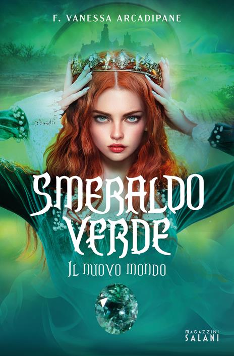 Smeraldo verde. Il nuovo mondo - F. Vanessa Arcadipane - copertina