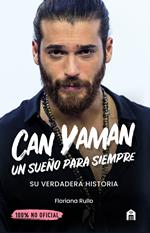 Can Yaman. Un sueño para siempre