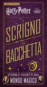 Harry Potter. Lo scrigno della bacchetta. Con gadget