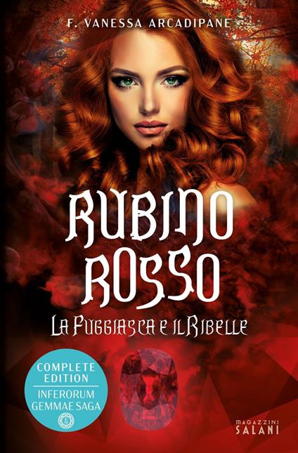 La fuggiasca e il ribelle. Rubino rosso - F. Vanessa Arcadipane - ebook