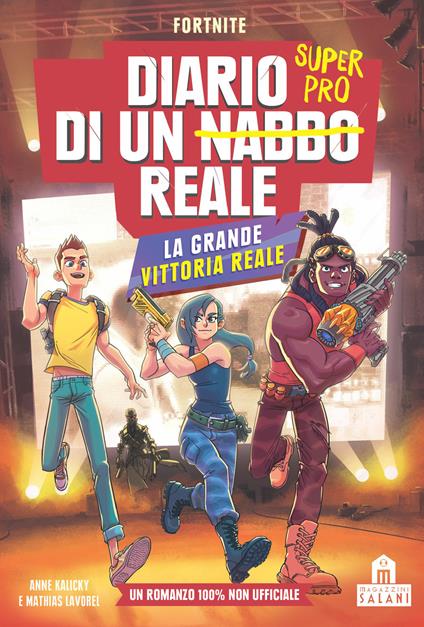 La grande vittoria reale. Diario di un nabbo reale - Anne Kalicky,Mathias Lavorel,Saboten - copertina