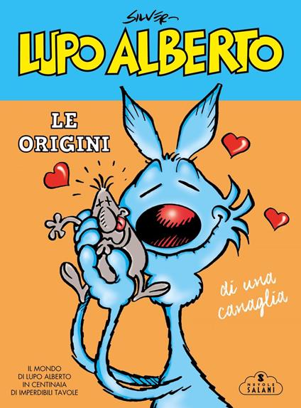 Lupo Alberto. Le origini di una canaglia - Silver - ebook