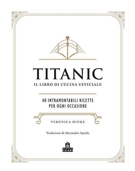 titanic - il libro di cucina ufficiale - Libreria del Mare