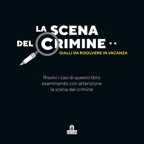 La scena del crimine. Gialli da risolvere in vacanza vol.1 di Modesto  García, Javi De Castro: Bestseller in Enigmi e quiz - 9791259571243