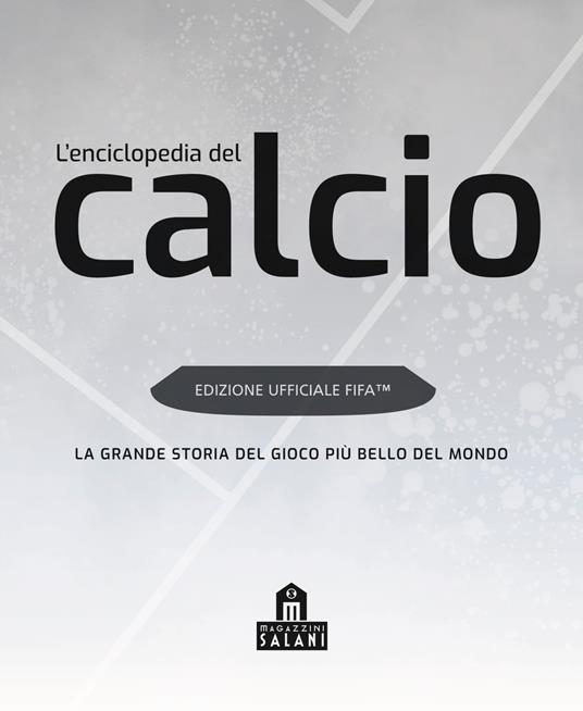 FIFA Official. L'enciclopedia del calcio. Nuova ediz. - 2