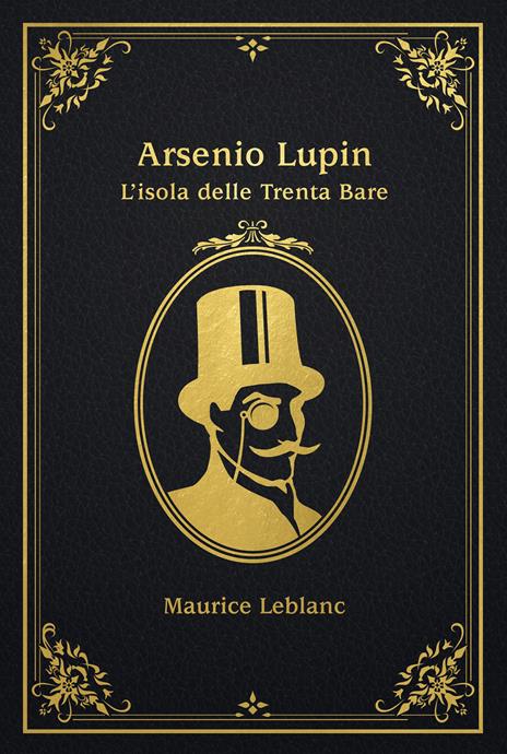 L'isola delle trenta bare. Arsenio Lupin - Maurice Leblanc - copertina